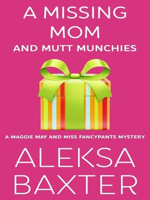 cover image of A Missing Mom and Mutt Munchies